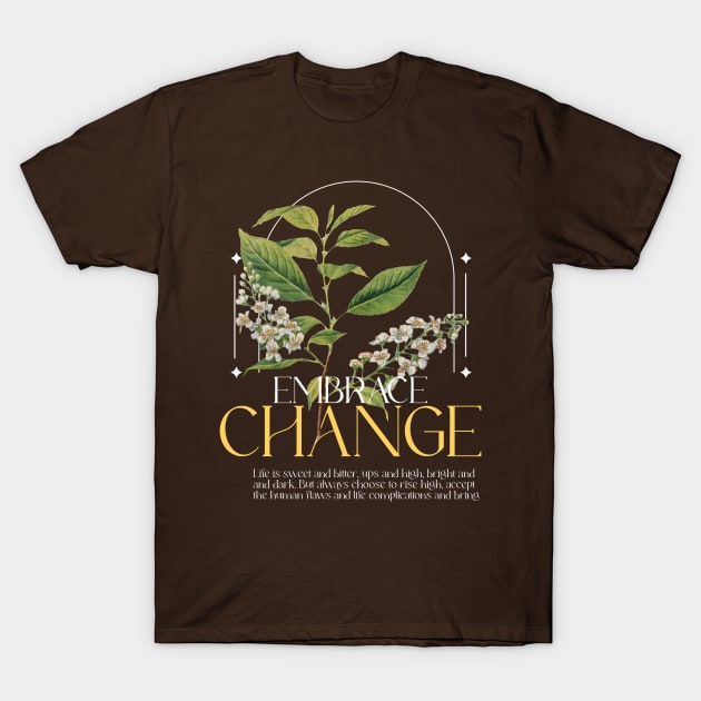 Embrace the Change motivational vintage printed design T-Shirt by colorcraftss